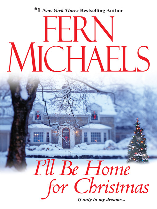 Title details for I'll Be Home for Christmas by Fern Michaels - Available